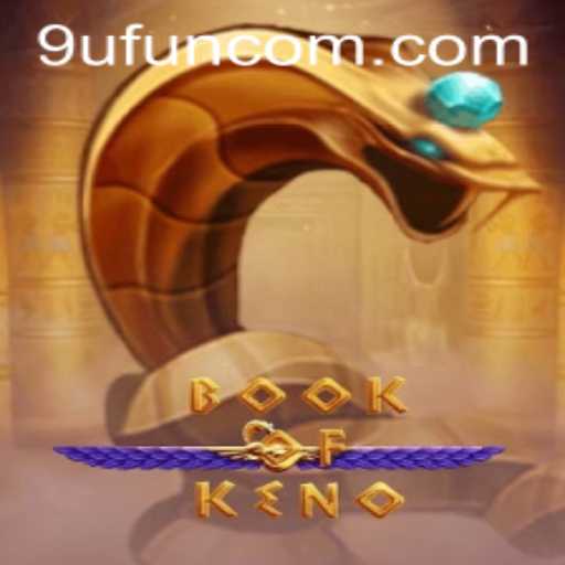 Explore the Exciting World of BookOfKeno: A Unique Gaming Experience