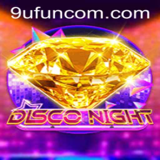 Experience the Thrills of DiscoNight with 9UFUN: An In-Depth Look at the Game