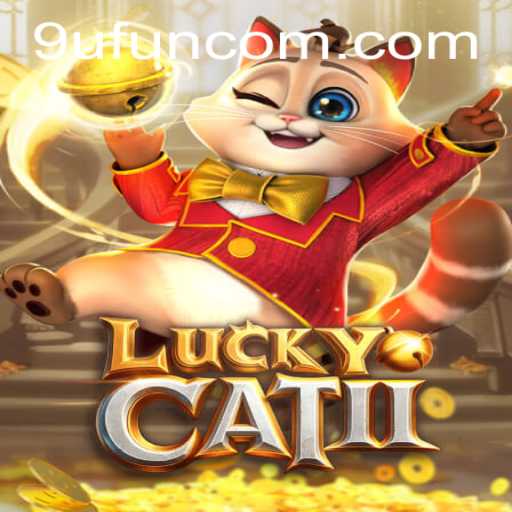 Exploring the World of LuckyCatII: A Modern Gaming Phenomenon
